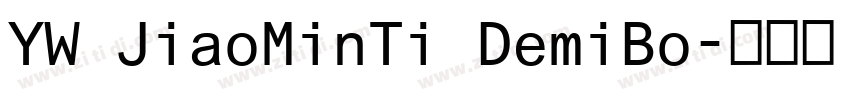 YW JiaoMinTi DemiBo字体转换